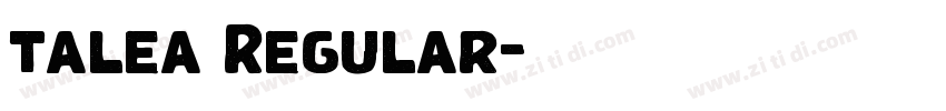talea Regular字体转换 talea Regular字体转换